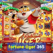 fortune tiger 365