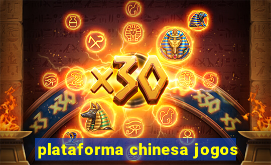 plataforma chinesa jogos