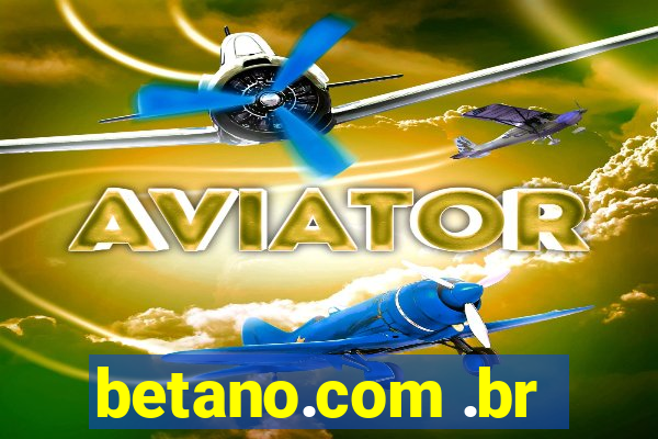 betano.com .br