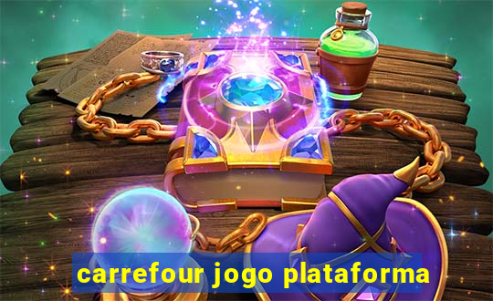 carrefour jogo plataforma