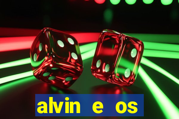 alvin e os esquilos redecanais