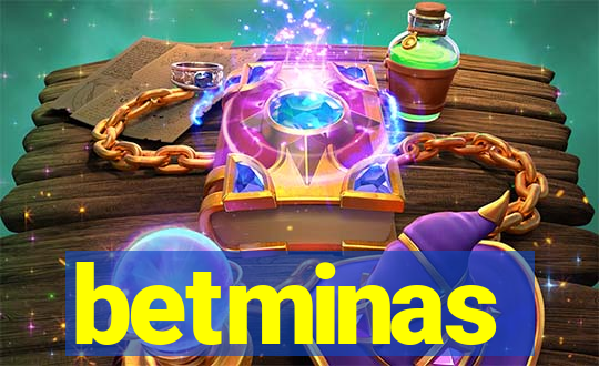 betminas