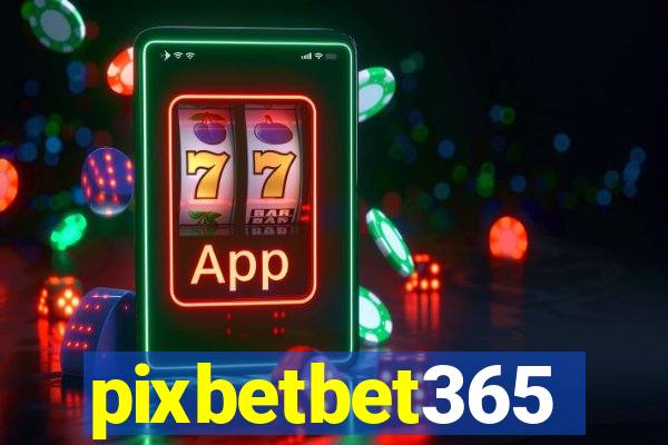 pixbetbet365