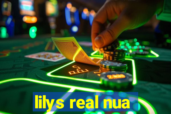 lilys real nua