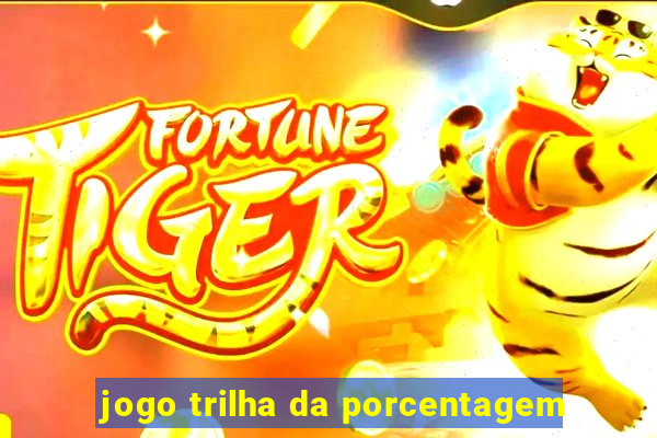 jogo trilha da porcentagem