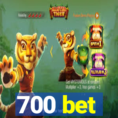 700 bet