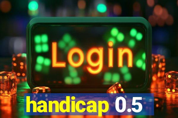 handicap 0.5