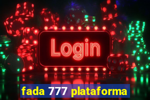 fada 777 plataforma