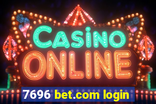 7696 bet.com login