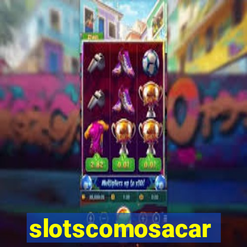 slotscomosacar