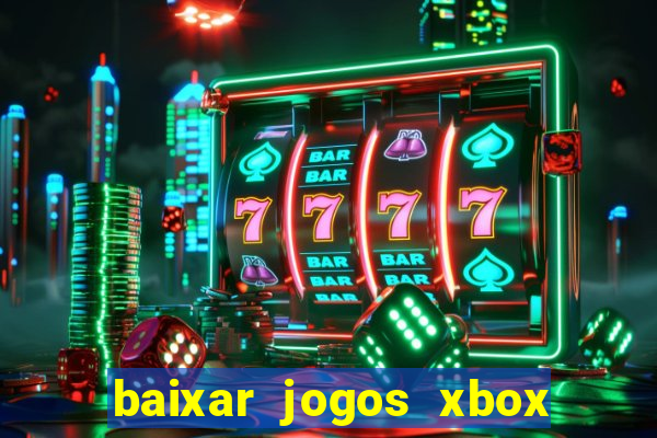 baixar jogos xbox 360 usando utorrent