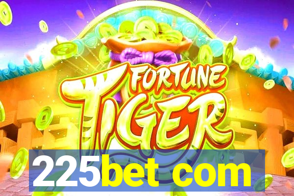 225bet com