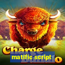 matific script