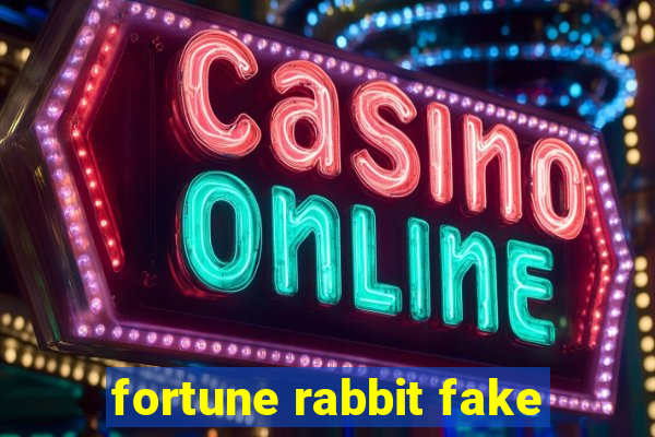 fortune rabbit fake