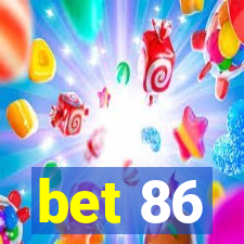 bet 86