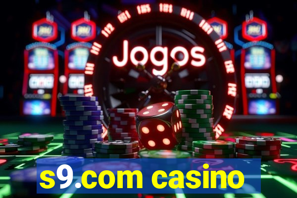 s9.com casino