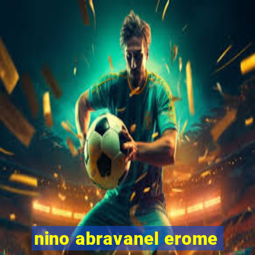 nino abravanel erome