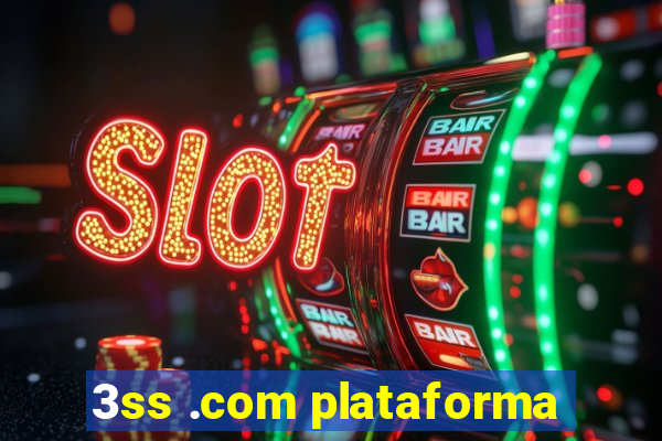 3ss .com plataforma