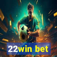 22win bet