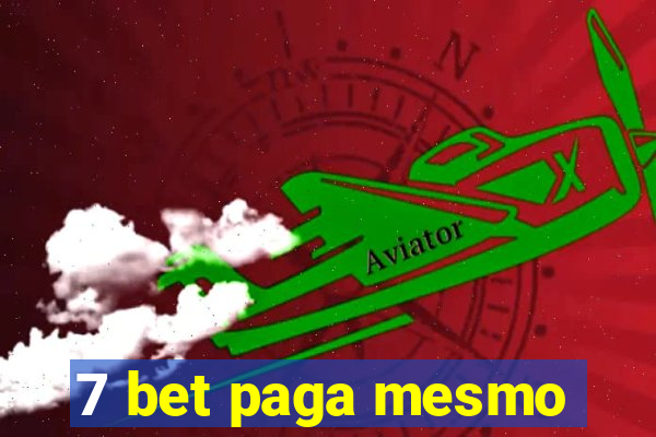 7 bet paga mesmo