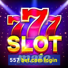 557 bet.com login