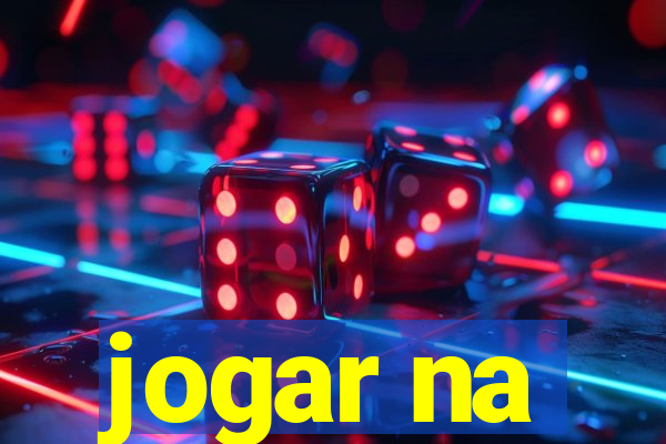 jogar na