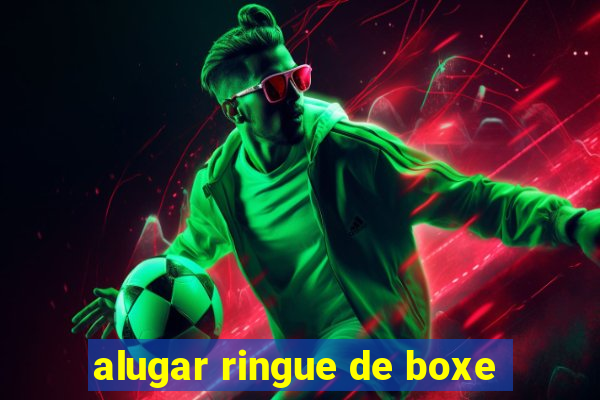 alugar ringue de boxe