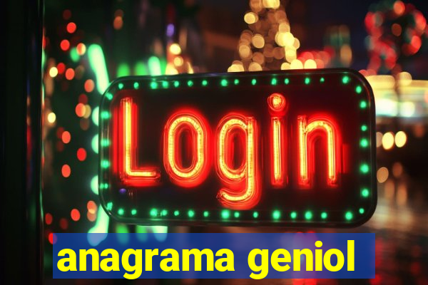 anagrama geniol