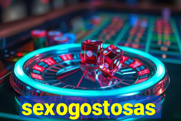 sexogostosas