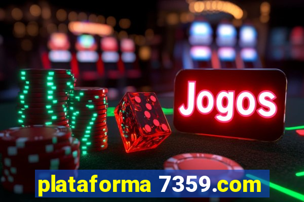 plataforma 7359.com