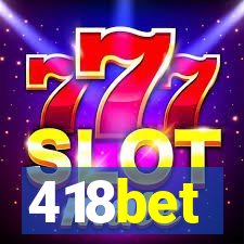 418bet