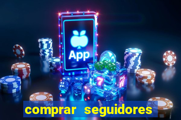 comprar seguidores baratos instagram