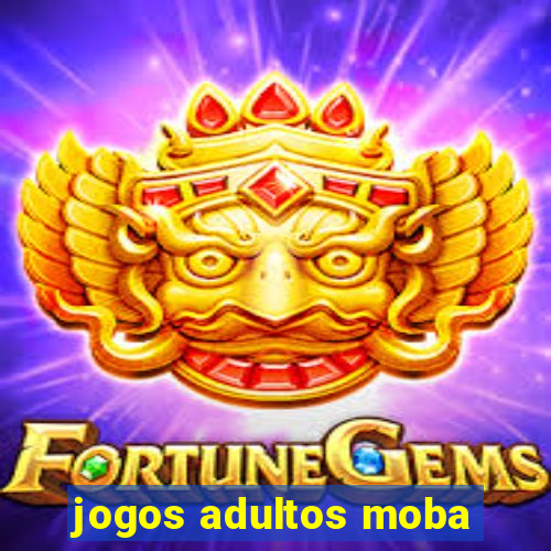 jogos adultos moba