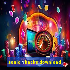 sonic 1 hacks download