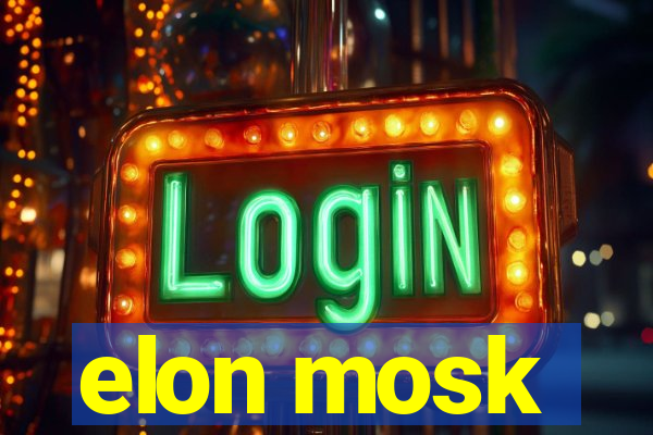 elon mosk