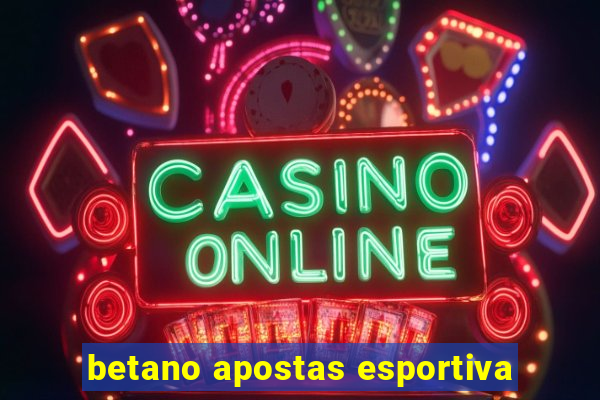 betano apostas esportiva