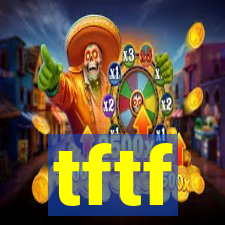 tftf