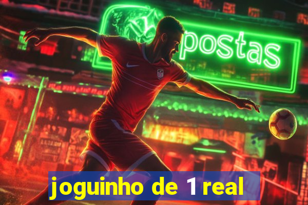 joguinho de 1 real