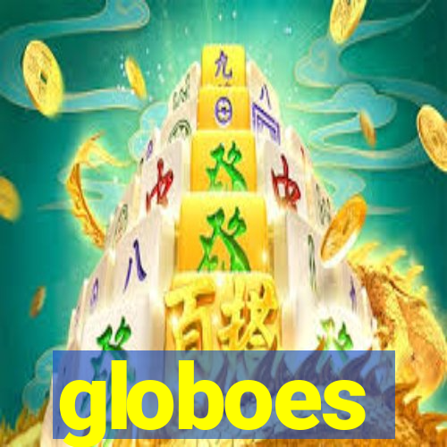 globoes