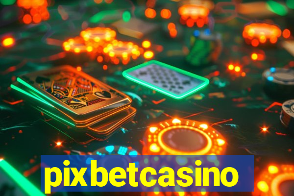 pixbetcasino