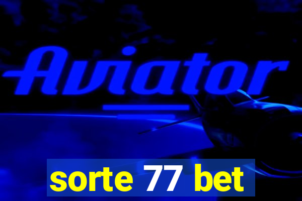 sorte 77 bet