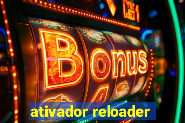 ativador reloader