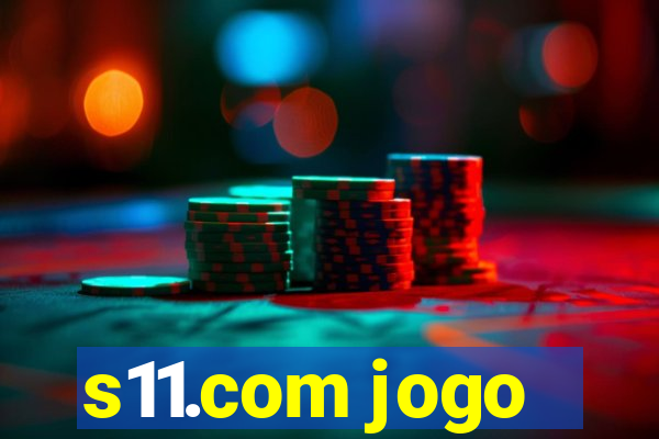 s11.com jogo