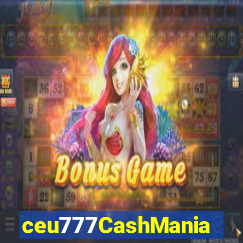 ceu777CashMania