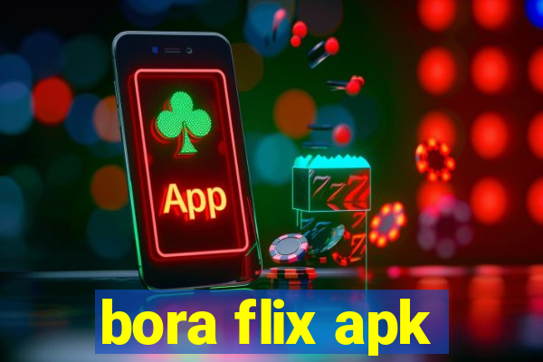 bora flix apk