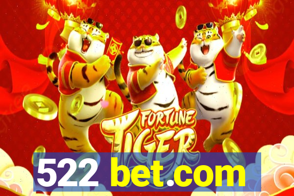 522 bet.com