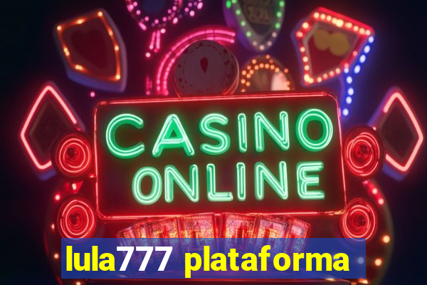 lula777 plataforma