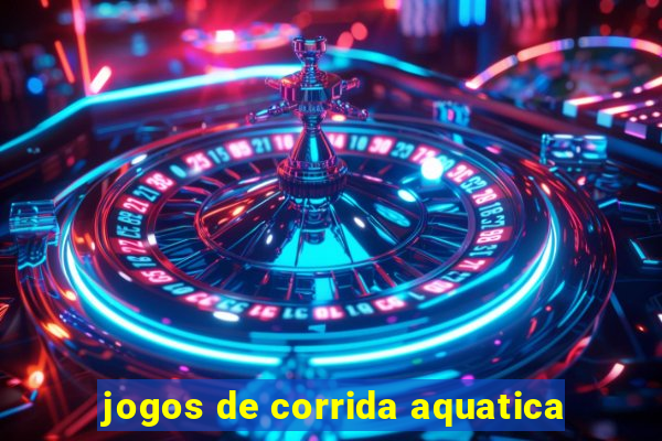 jogos de corrida aquatica