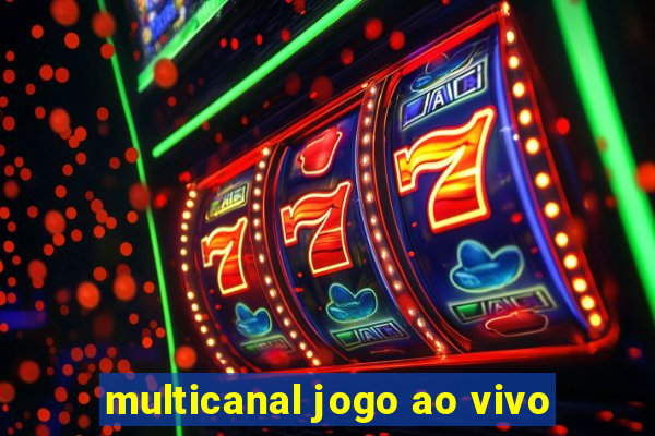 multicanal jogo ao vivo