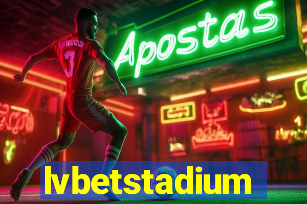 lvbetstadium